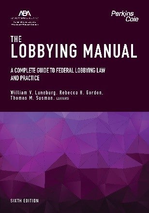 Lobbying Manual Sixth Edition